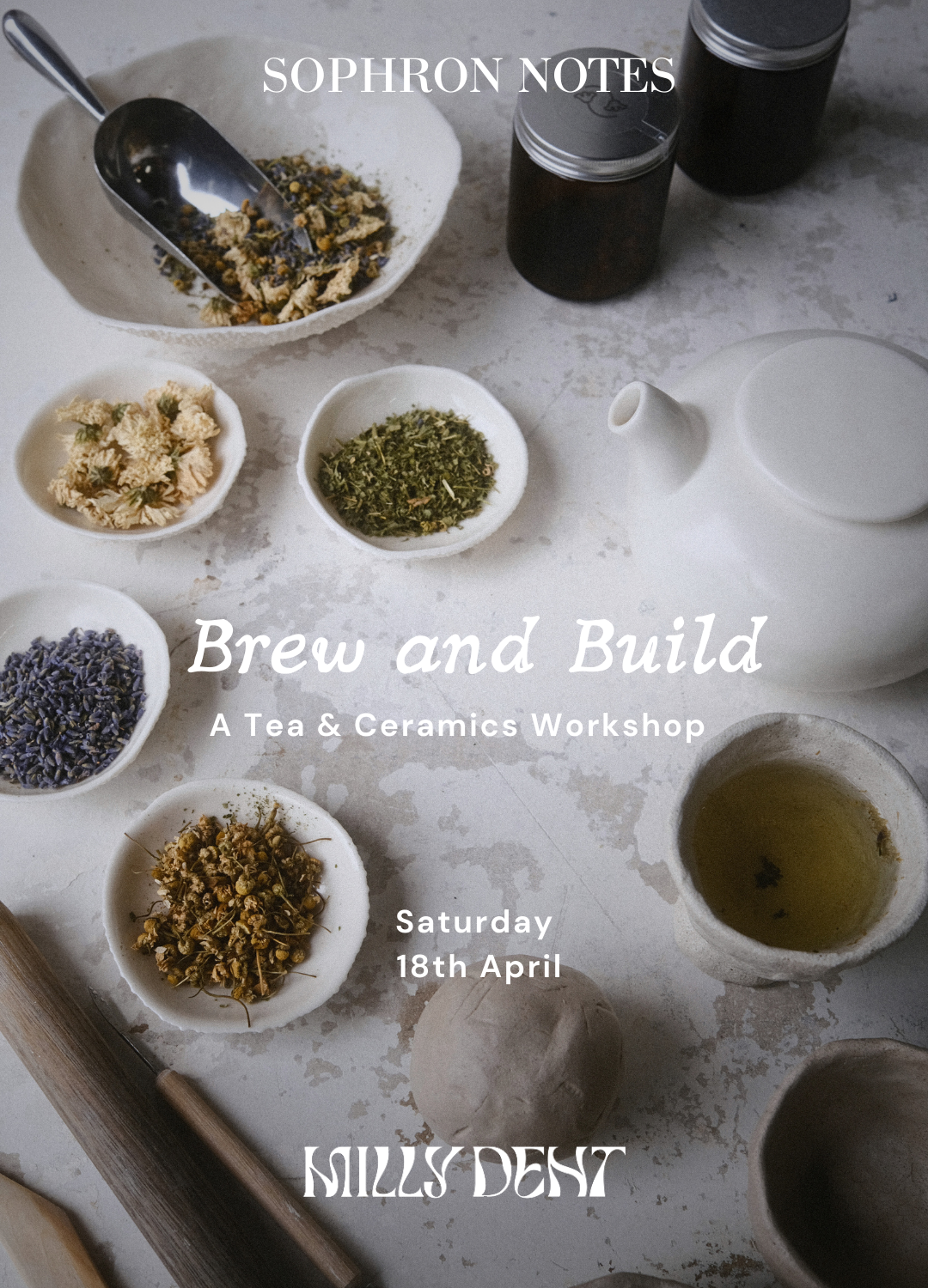 Sophron Notes x Milly Dent: Tea & Ceramics Workshop (April 18)